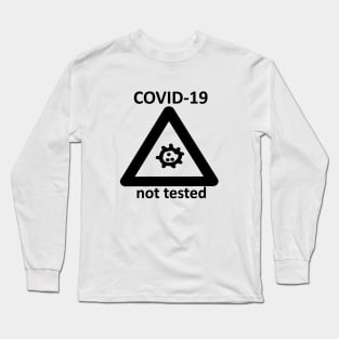 not tested Long Sleeve T-Shirt